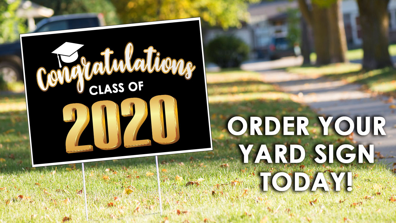 Class of 2020 Yard Signs Class of 2020 Yard Signs