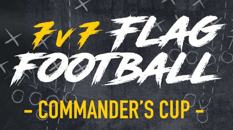 Commander's Cup Flag Football League Registration Commander's Cup Flag Football League Registration