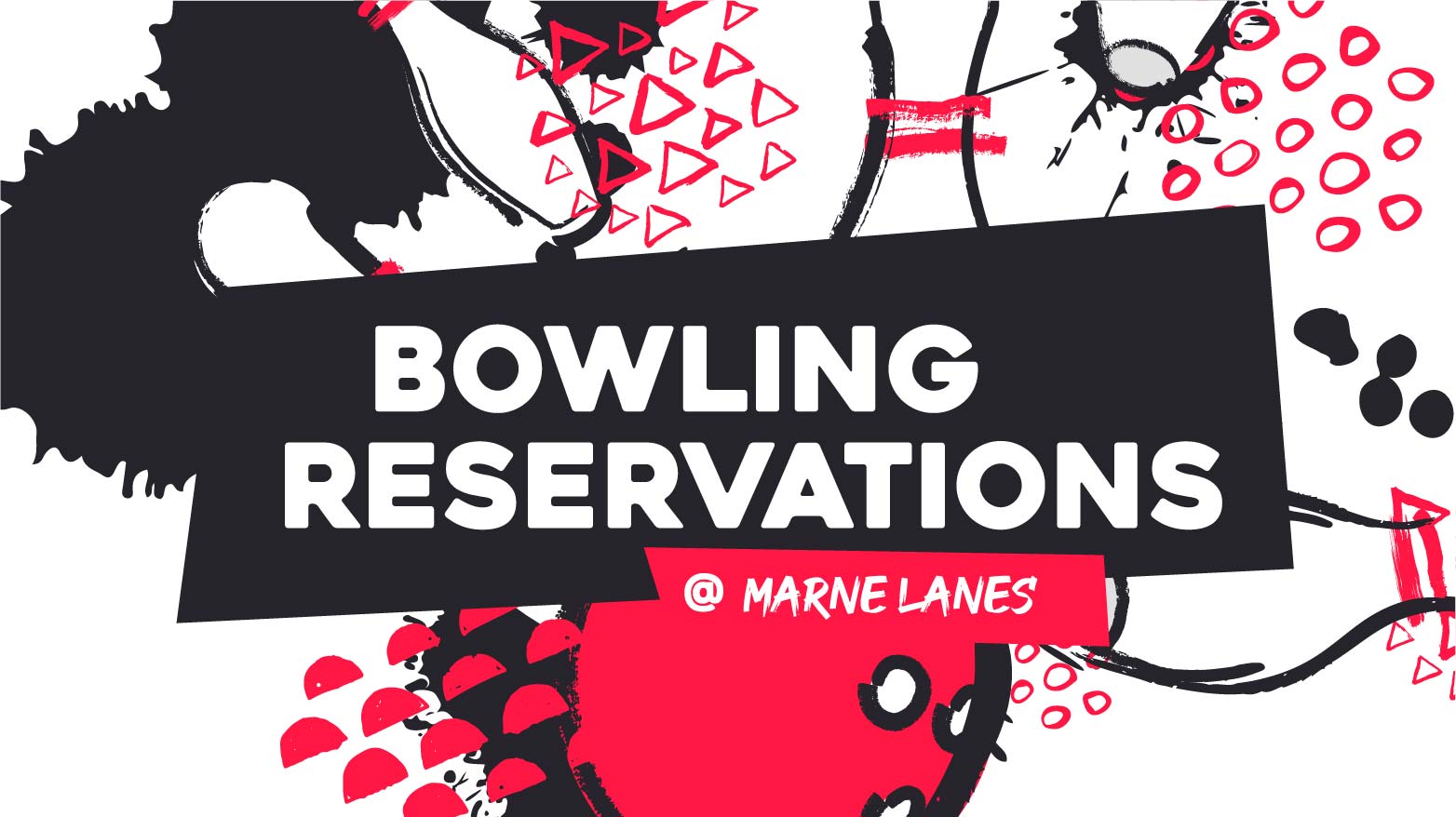 Bowling Reservations Now Available! Bowling Reservations Now Available!