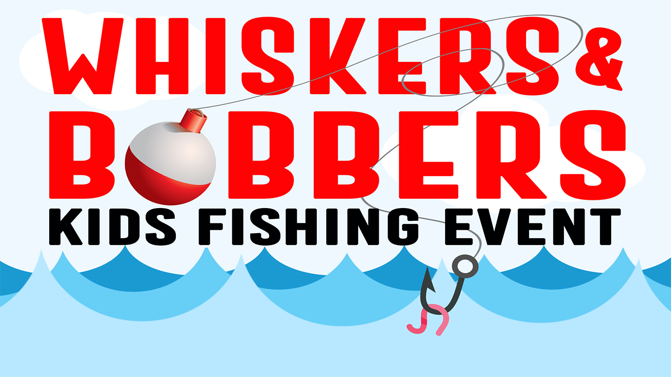 View Event :: Whiskers & Bobbers Kids Fishing Event (HAAF