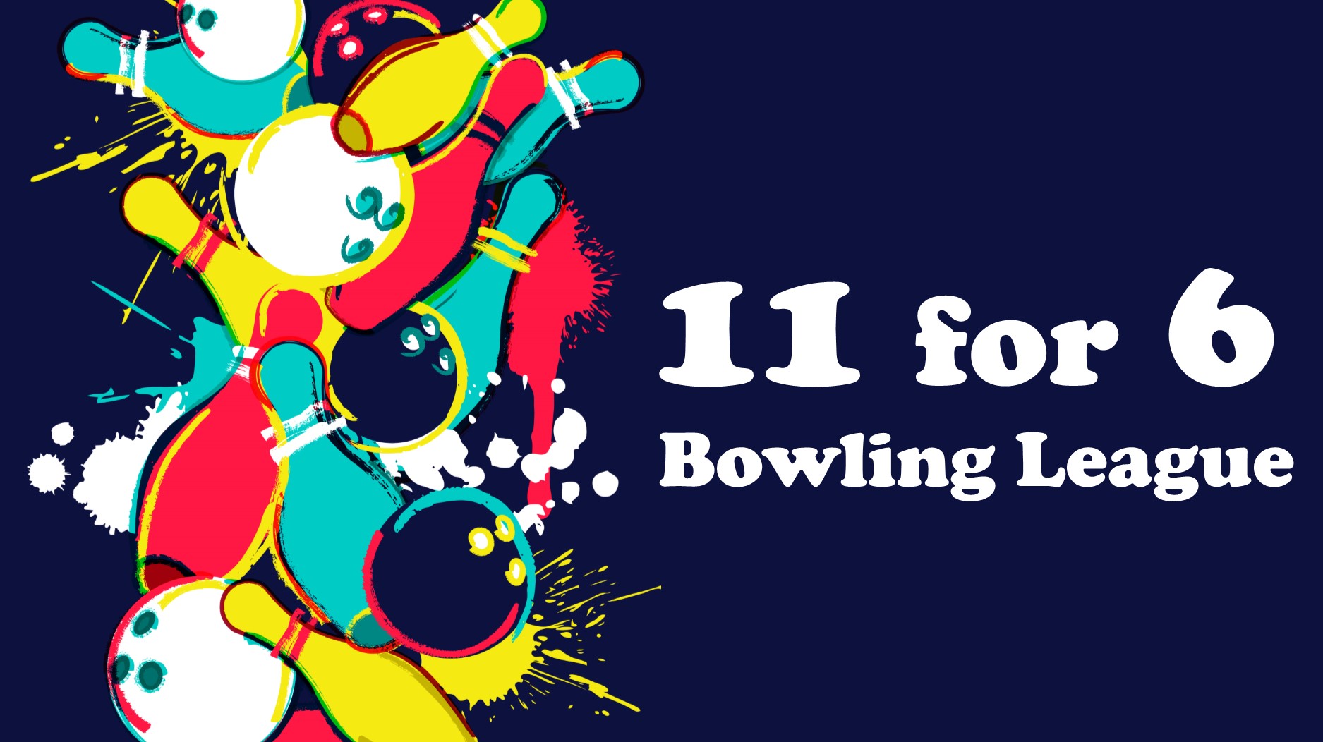 11 for 6 Youth Bowling League 11 for 6 Youth Bowling League