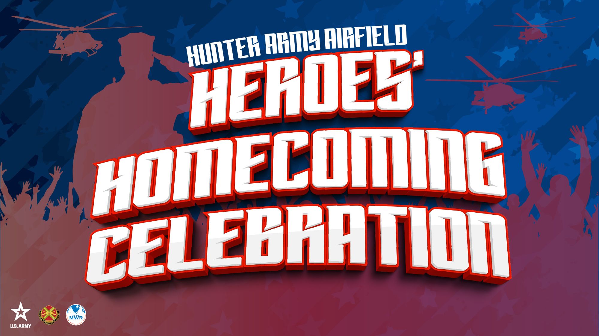 Heroes' Homecoming Celebration at Hunter Army Airfield